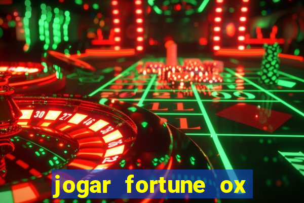 jogar fortune ox demo gratis